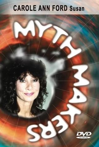 Myth Makers 4: Carole Ann Ford poster