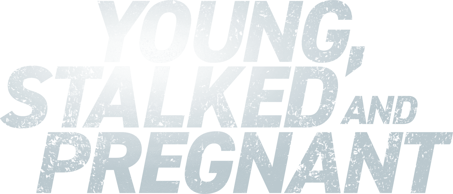 Young, Stalked and Pregnant logo