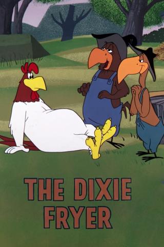 The Dixie Fryer poster