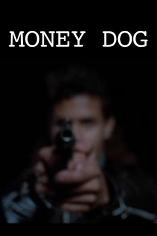 Money Dog poster