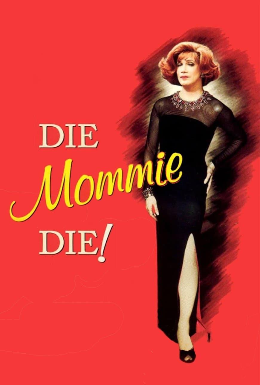 Die, Mommie, Die! poster