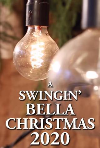 A Swingin' Bella Christmas 2020 poster