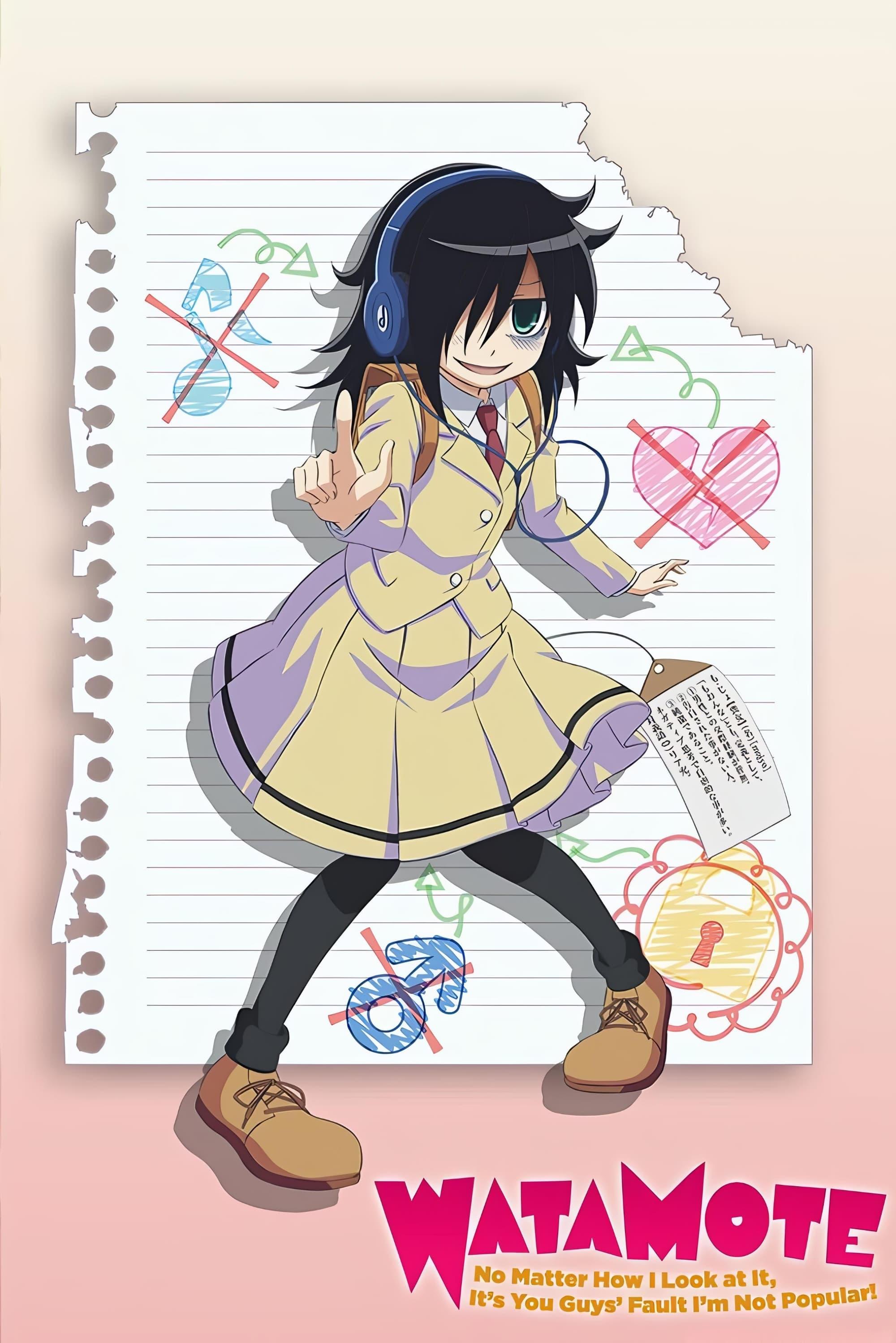 WATAMOTE ~No Matter How I Look at It, It's You Guys Fault I'm Not Popular!~ poster