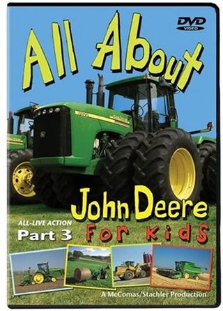 All About John Deere for Kids, Part 3 poster