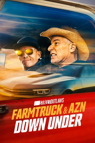 Street Outlaws: Farmtruck & AZN Down Under poster