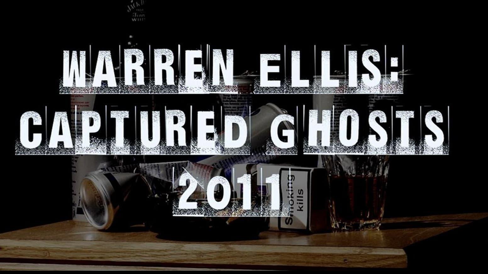 Warren Ellis: Captured Ghosts backdrop