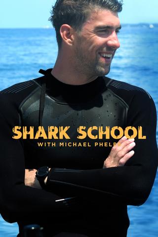 Shark School with Michael Phelps poster