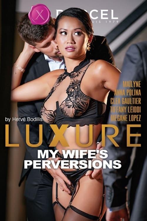 Luxure: My Wife's Perversions poster