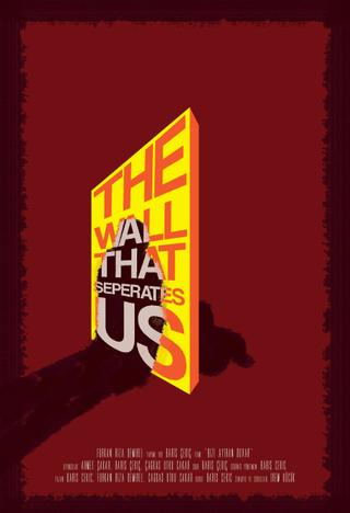 The Wall That Separates Us poster