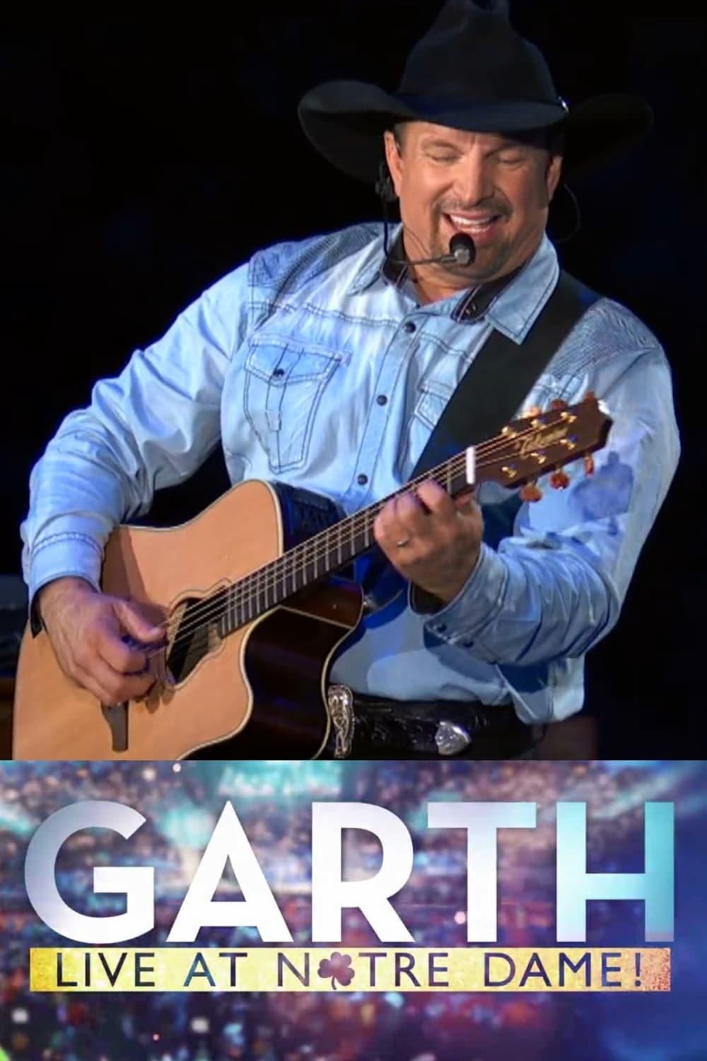 Garth: Live At Notre Dame! poster