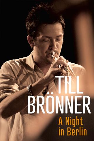 Till Bronner: A Night in Berlin poster