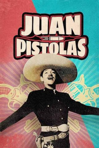 Juan Pistolas poster