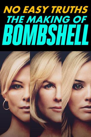 No Easy Truths: The Making of Bombshell poster