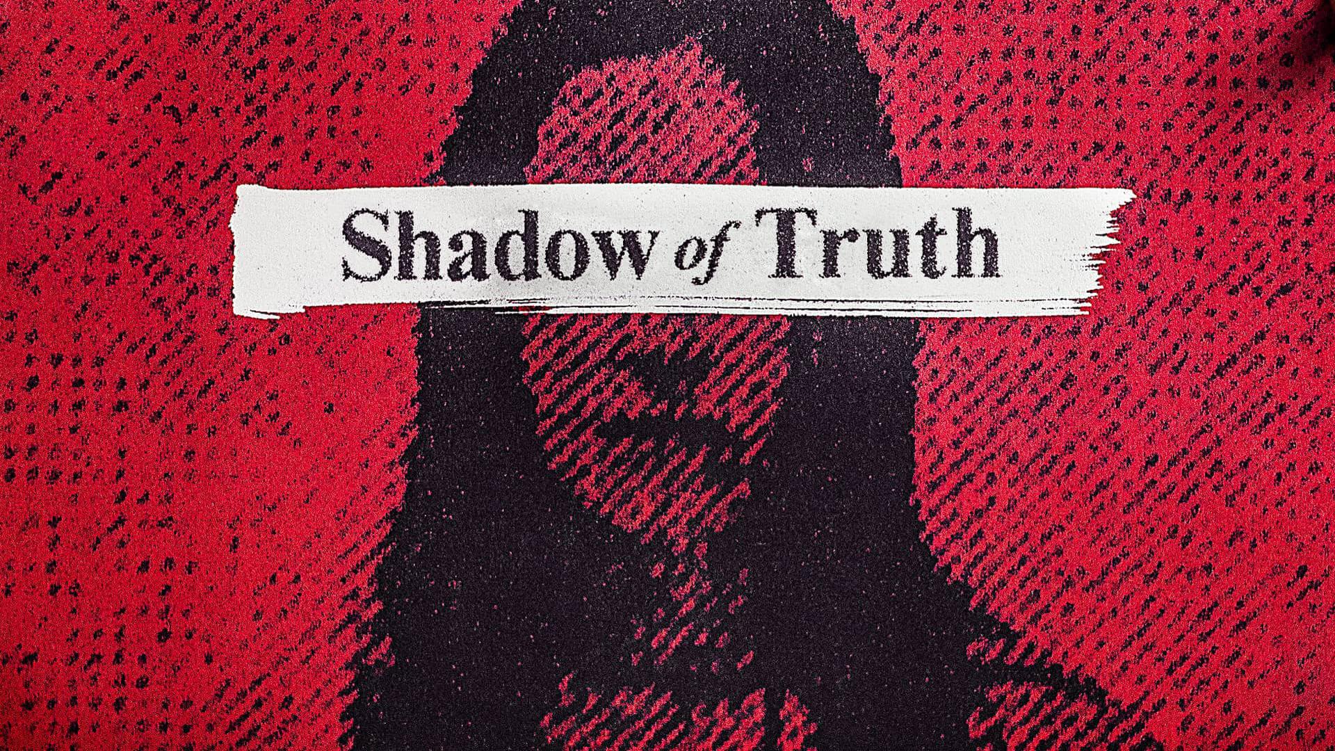 Shadow of Truth backdrop