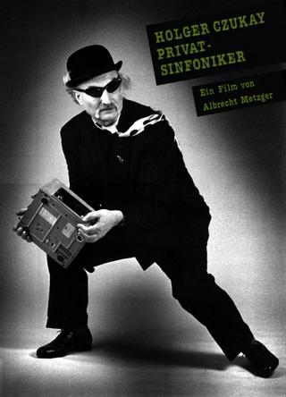 Holger Czukay - Der Privatsinfoniker poster