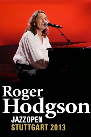 Roger Hodgson: Live At Jazz Open Stuttgart poster