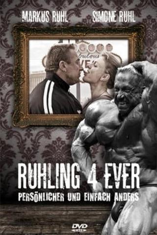 Markus Rühl - Ruhling 4 Ever poster