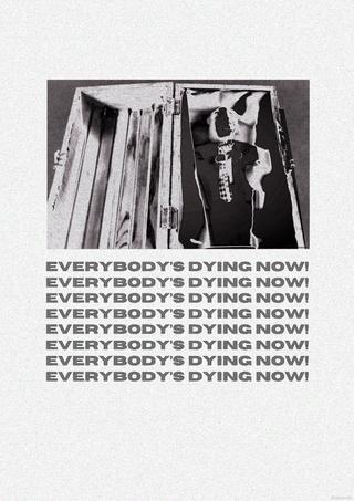 Everybody's Dying Now! poster