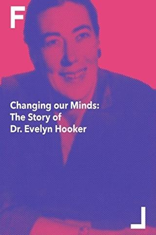 Changing Our Minds: The Story of Dr. Evelyn Hooker poster