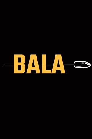 Bala poster