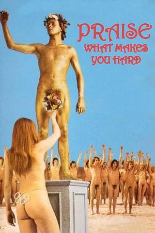 Praise, What Makes You Hard poster