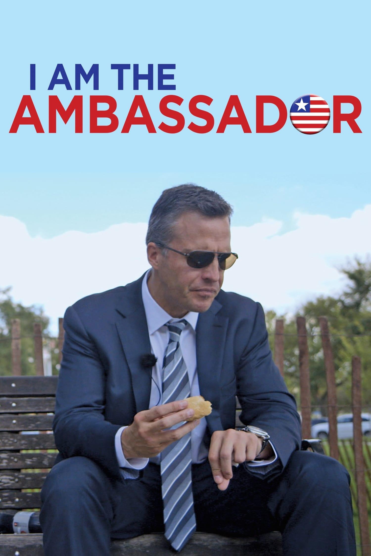 I Am the Ambassador poster