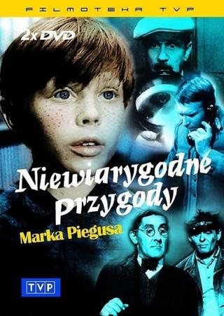 Niewiarygodne przygody Marka Piegusa poster