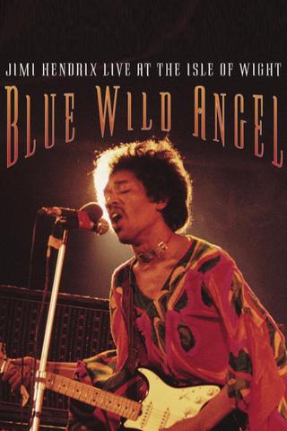 Jimi Hendrix: Live At The Isle Of Wight - Blue Wild Angel poster