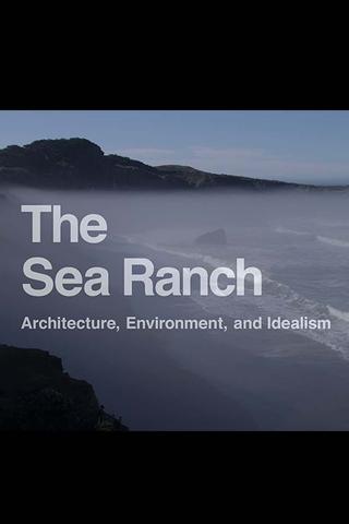 The Sea Rach: Architecture, Environment, and Idealism poster