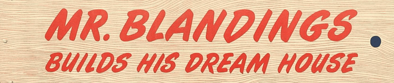 Mr. Blandings Builds His Dream House logo