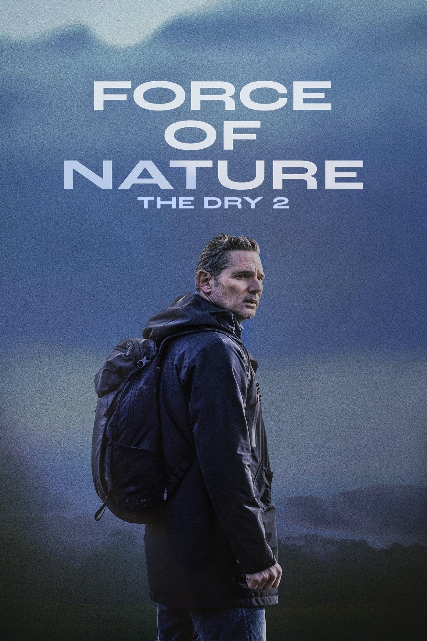 Force of Nature: The Dry 2 poster