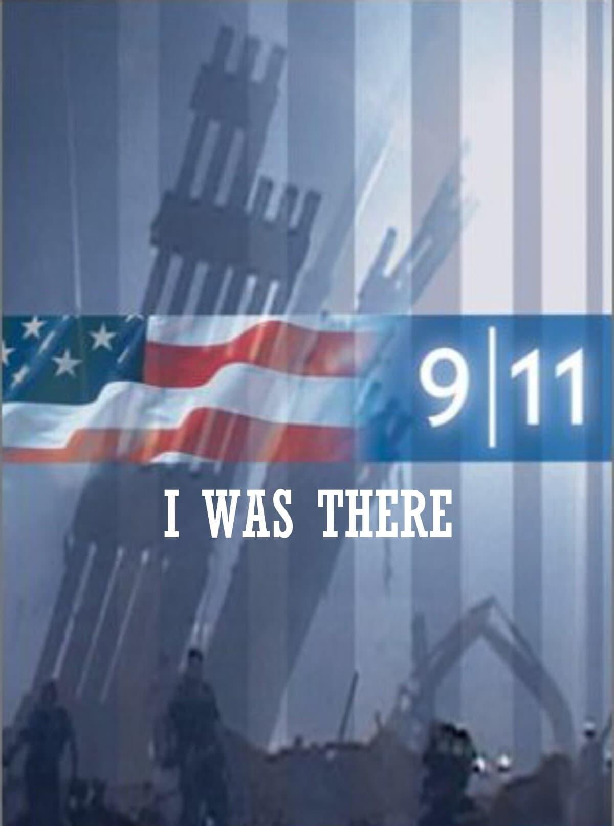 9/11: I Was There poster