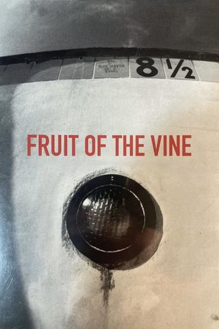 Fruit of the Vine poster