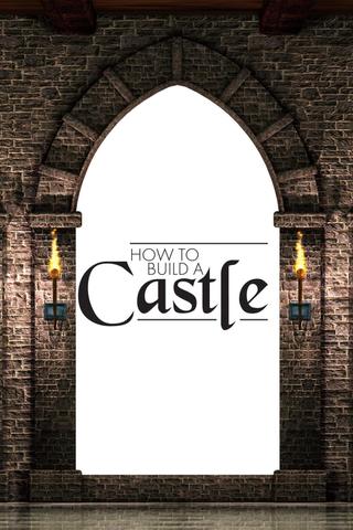 How to Build a Castle poster