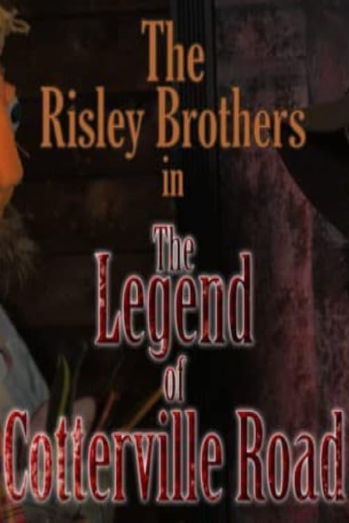 The Risley Brothers: The Legend of Cotterville Road poster