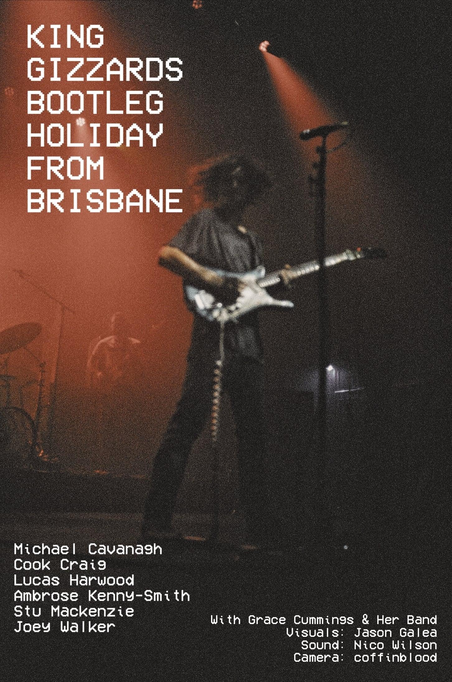 KING GIZZARDS BOOTLEG HOLIDAY FROM BRISBANE poster