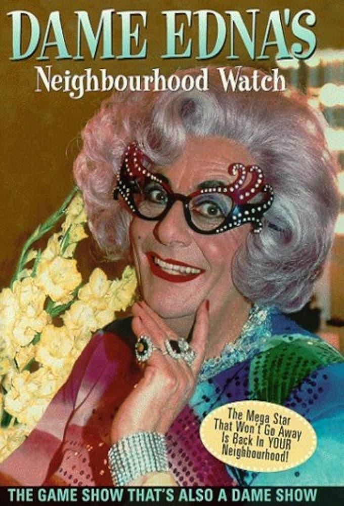 Dame Edna's Neighbourhood Watch poster