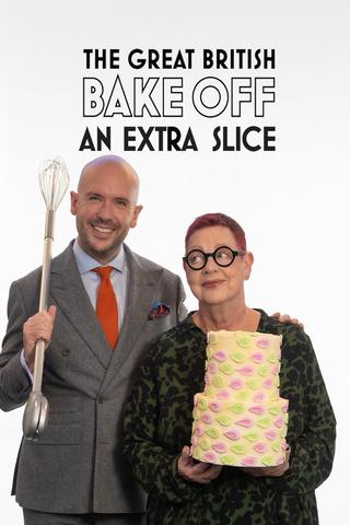 The Great British Bake Off: An Extra Slice poster
