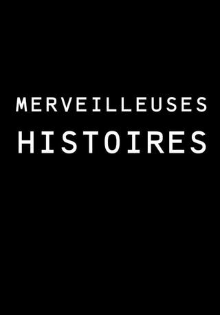 Merveilleuses histoires poster