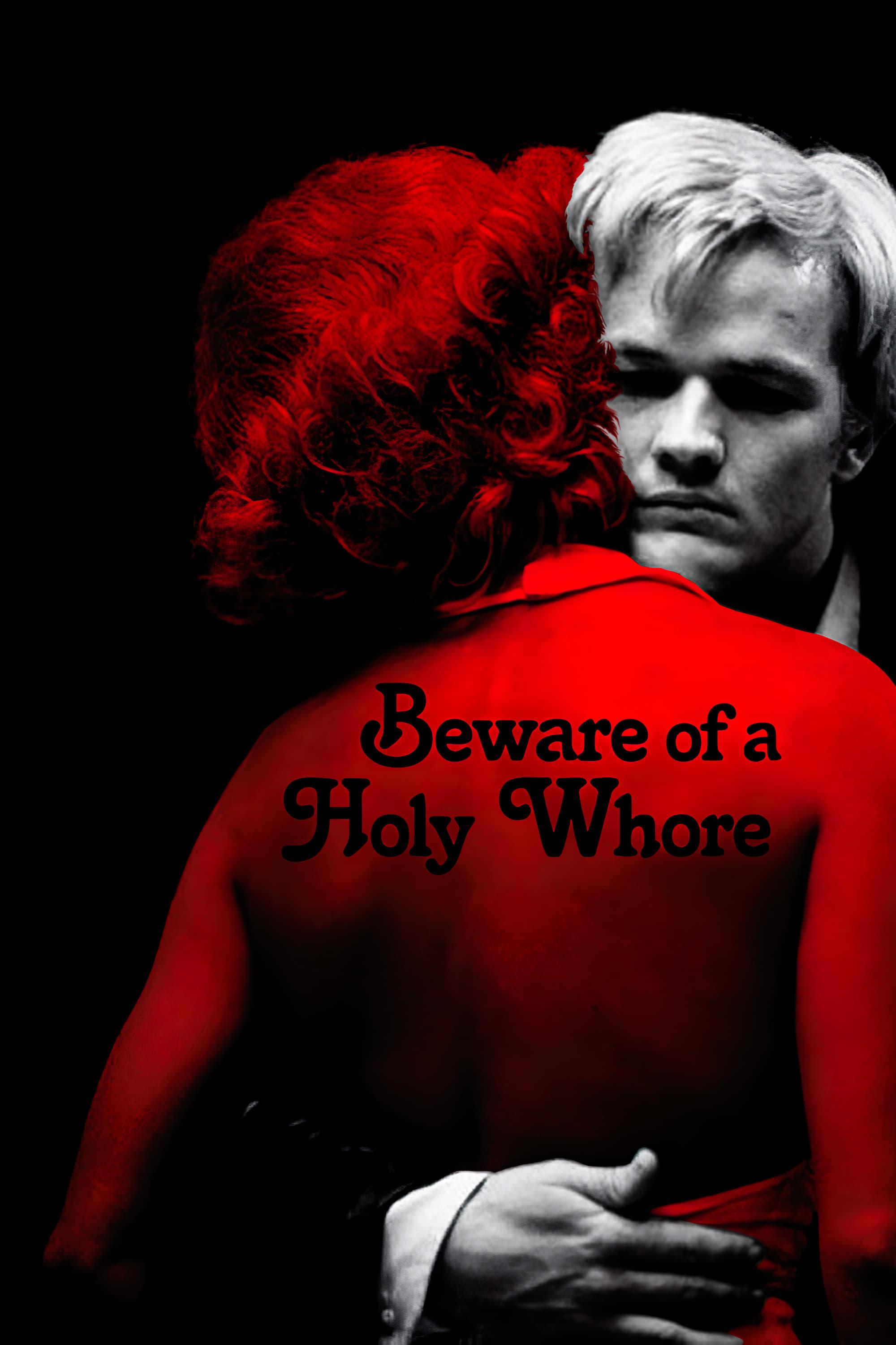 Beware of a Holy Whore poster
