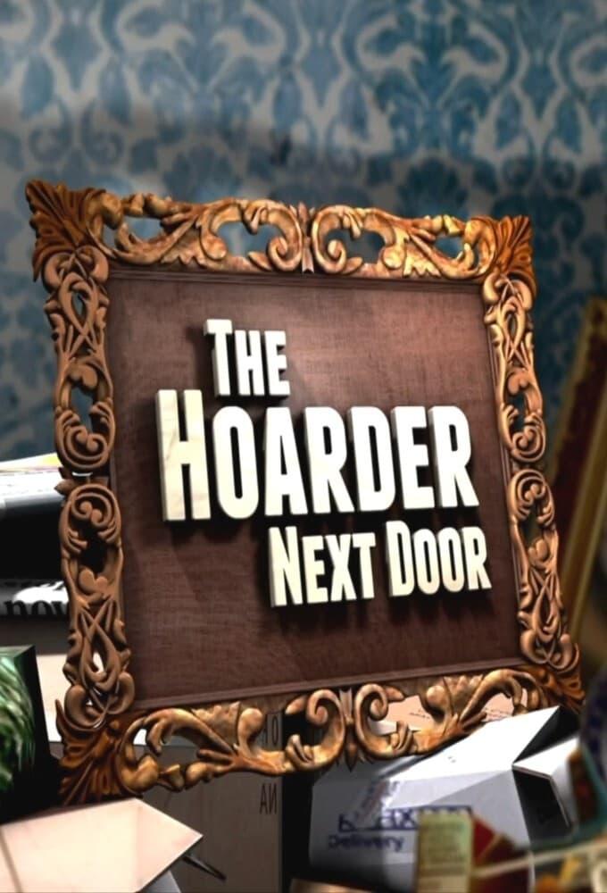 The Hoarder Next Door poster