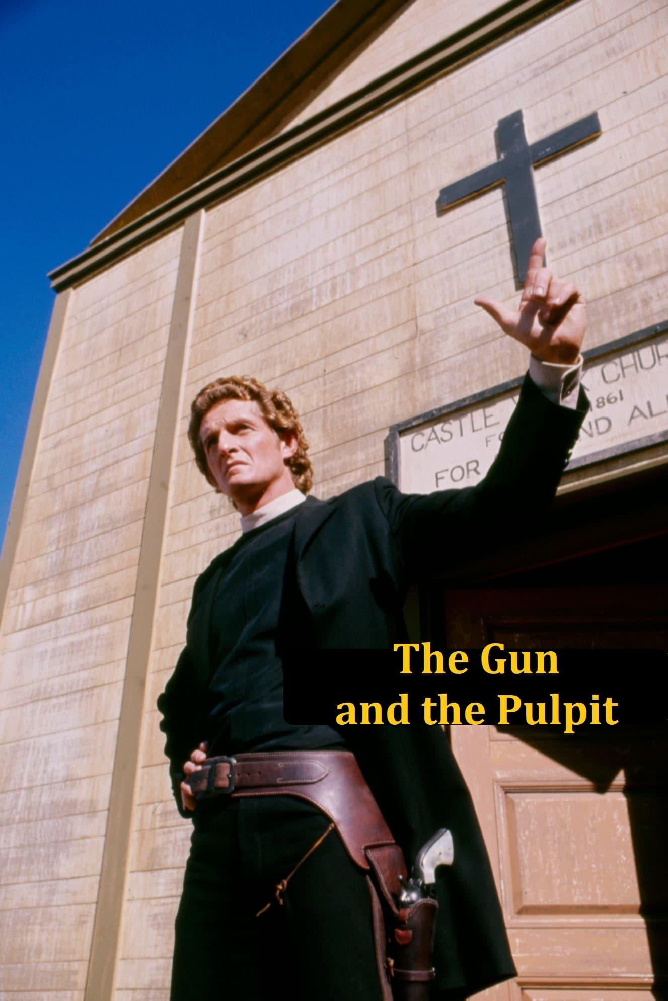 The Gun and the Pulpit poster