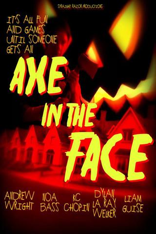 Axe in the Face poster