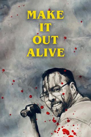 Make It Out Alive poster