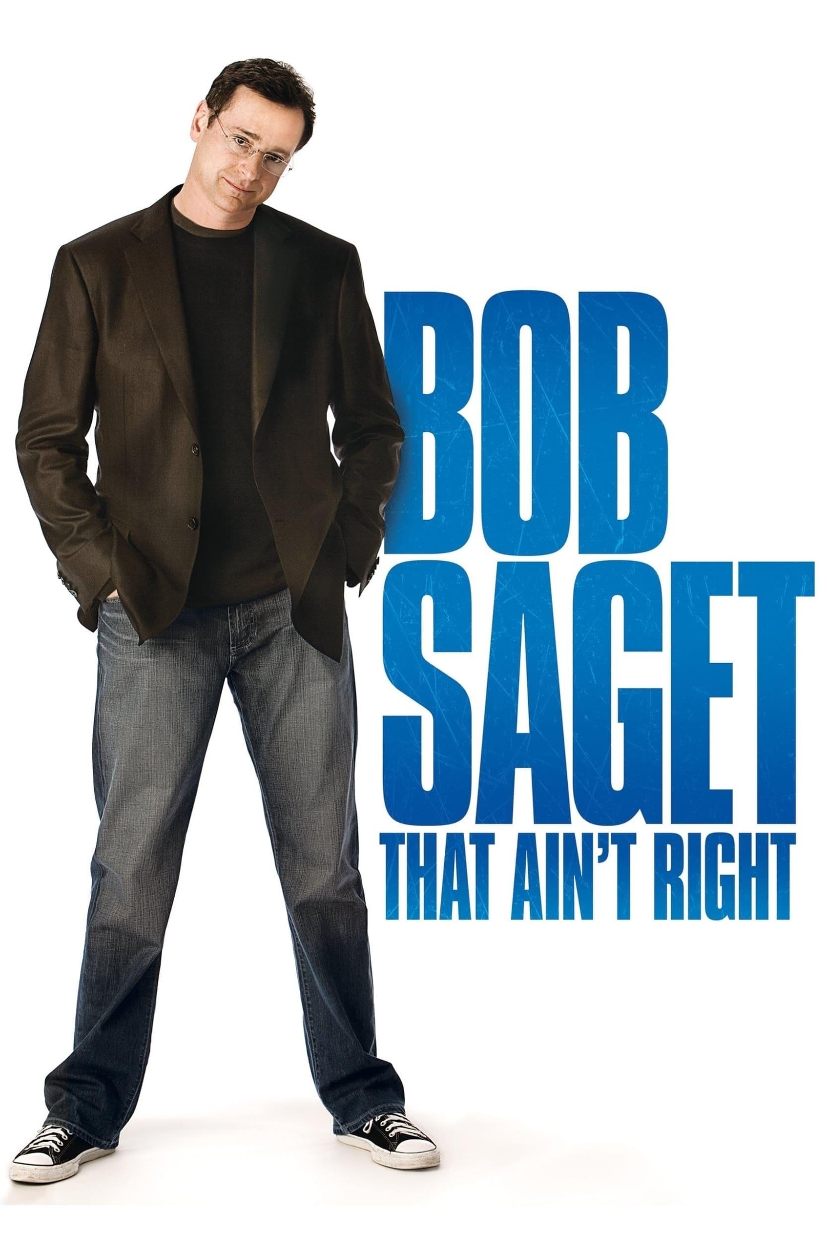 Bob Saget: That Ain't Right poster
