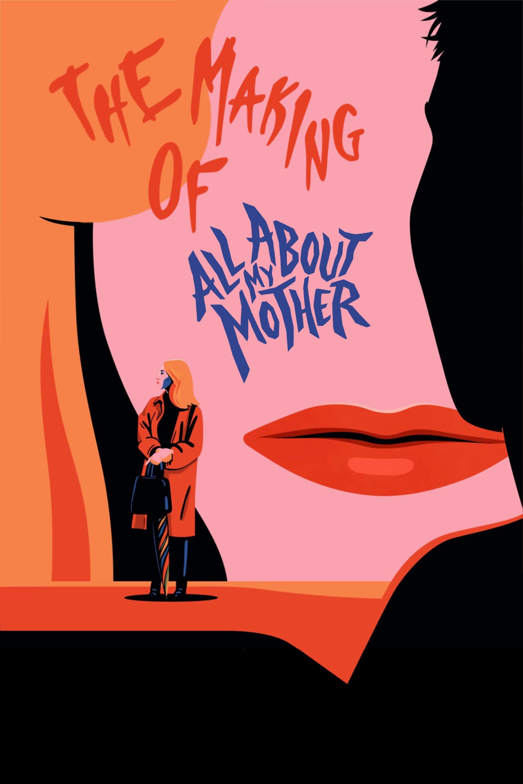 The Making of All About My Mother poster