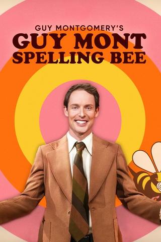 Guy Montgomery's Guy Mont Spelling Bee poster