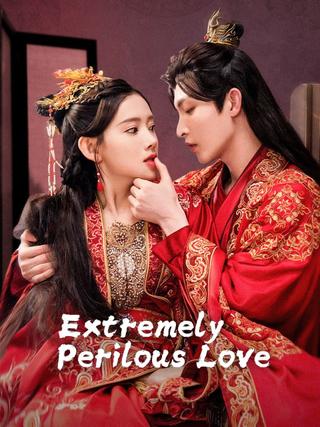 Extremely Perilous Love poster