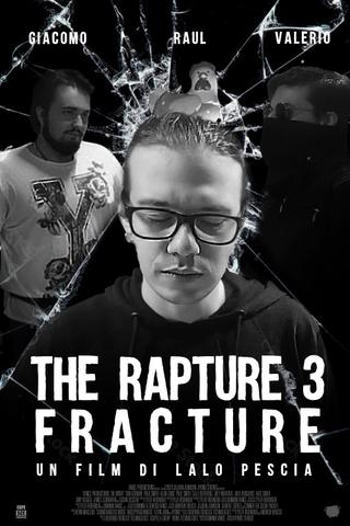 The Rapture 3 - Fracture poster