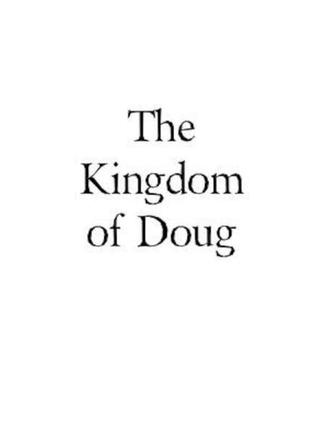 The Kingdom of Doug poster